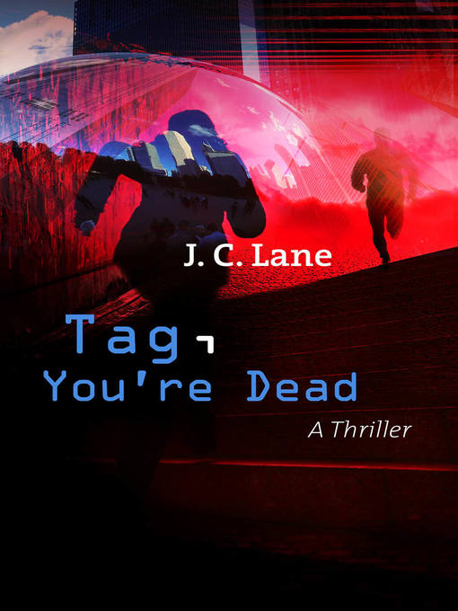 Title details for Tag, You're Dead by J C Lane - Available
